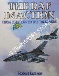Book cover of The RAF in Action - From Flanders to the Falklands by JACKSON, Robert